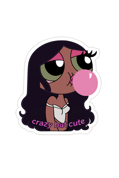 CRAZY BUY CUTE BADDIE