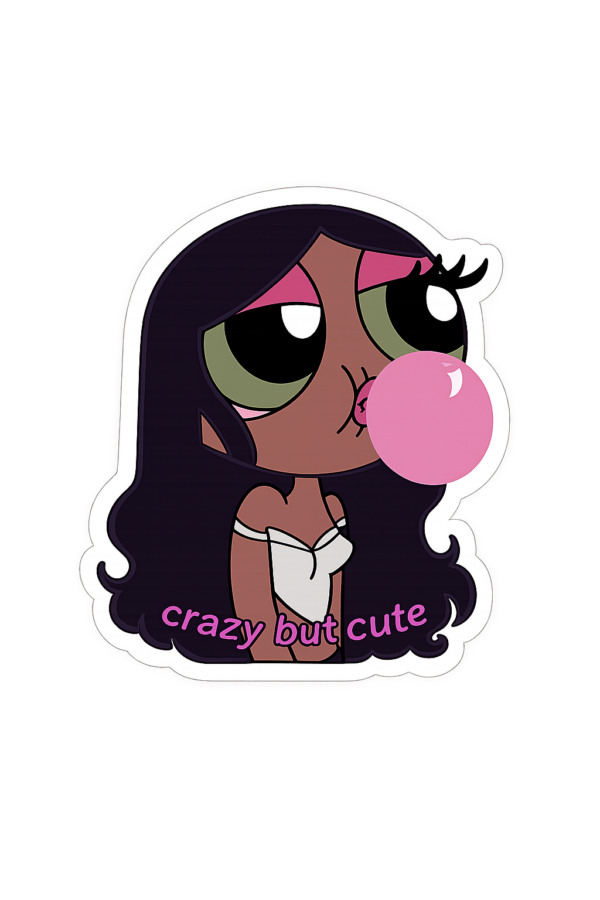 CRAZY BUY CUTE BADDIE